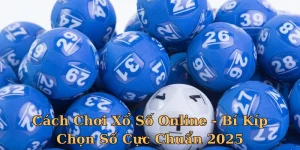 Cách Chơi Xổ Số Online