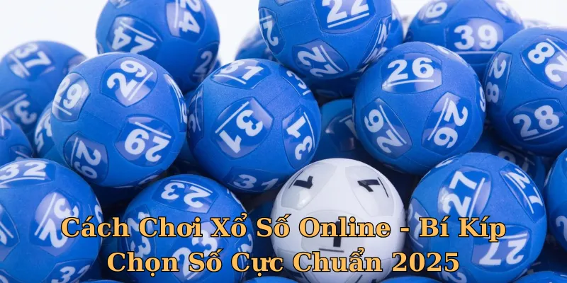 Cách Chơi Xổ Số Online